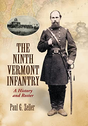 Beispielbild fr The Ninth Vermont Infantry zum Verkauf von Blackwell's