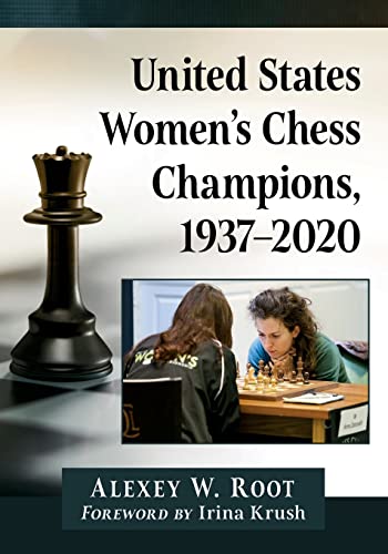 Beispielbild fr United States Women's Chess Champions, 1937-2020 zum Verkauf von Monster Bookshop