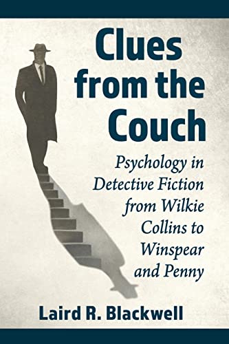 Stock image for Clues from the Couch: Psychology in Detective Fiction from Wilkie Collins to Winspear and Penny for sale by Daedalus Books