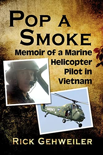 9781476688640: Pop a Smoke: Memoir of a Marine Helicopter Pilot in Vietnam