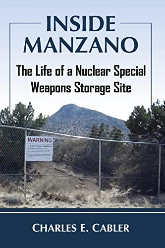 

Inside Manzano: The Life of a Nuclear Special Weapons Storage Site