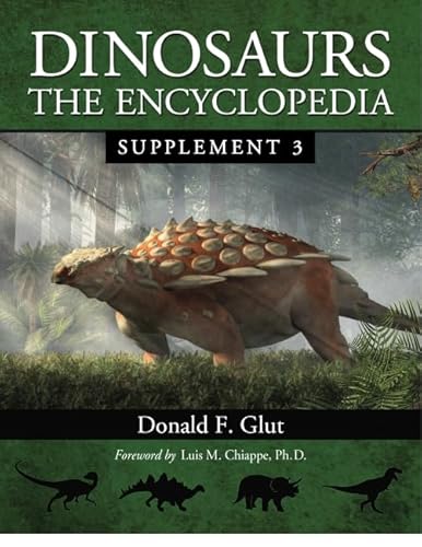 Imagen de archivo de Dinosaurs : The Encyclopedia, Supplement 3 a la venta por Better World Books