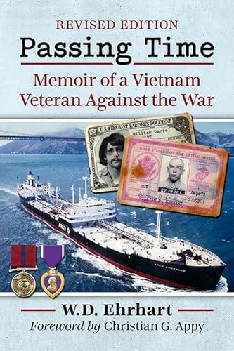 Imagen de archivo de Passing Time: Memoir of a Vietnam Veteran Against the War, rev. ed. a la venta por Textbooks_Source
