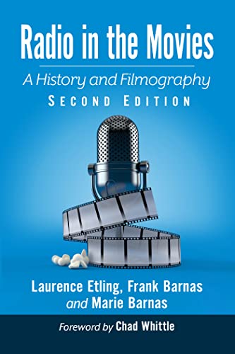 Stock image for Radio in the Movies : A History and Filmography for sale by GreatBookPrices