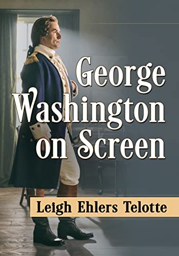 9781476691466: George Washington on Screen