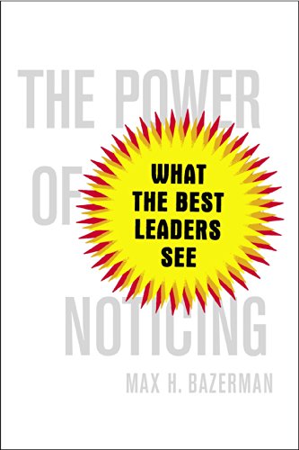 Imagen de archivo de The Power of Noticing: What the Best Leaders See a la venta por SecondSale