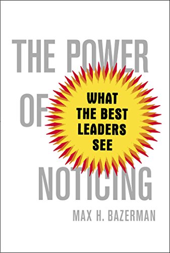 9781476700298: The Power of Noticing: What the Best Leaders See