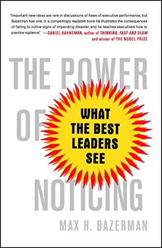 9781476700304: The Power of Noticing: What the Best Leaders See