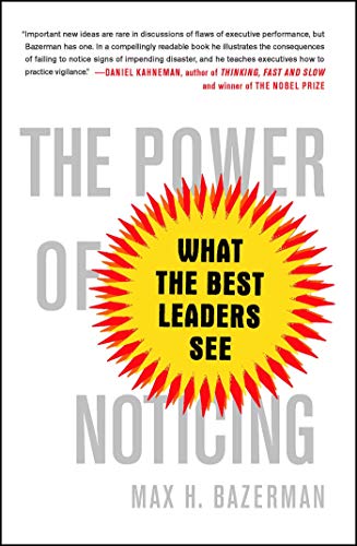 Stock image for The Power of Noticing: What the Best Leaders See for sale by More Than Words