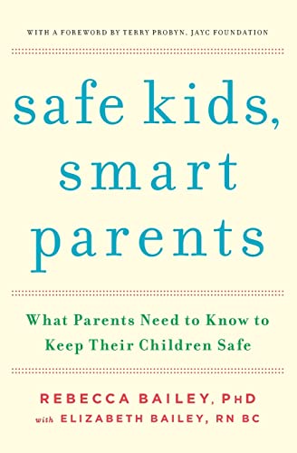 9781476700441: Safe Kids, Smart Parents: What Parents Need to Know to Keep Their Children Safe