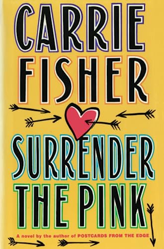 Surrender the Pink (9781476702612) by Carrie Fisher