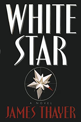 White Star: A Novel (9781476702636) by Thayer, James S