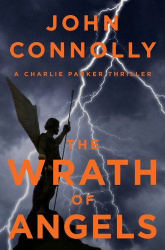 9781476703022: The Wrath of Angels: A Charlie Parker Thriller (11)