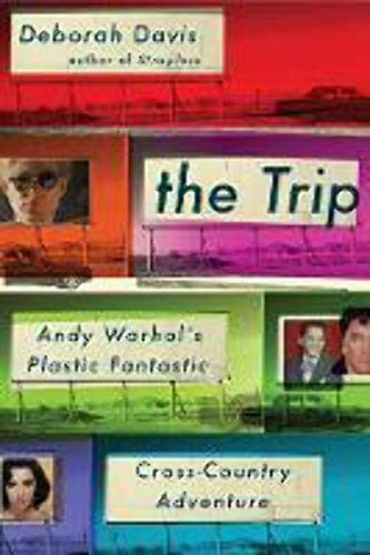 Beispielbild fr The Trip: Andy Warhol's Plastic Fantastic Cross-Country Adventure zum Verkauf von WorldofBooks
