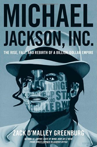 Beispielbild fr Michael Jackson, Inc : The Rise, Fall, and Rebirth of a Billion-Dollar Empire zum Verkauf von Better World Books