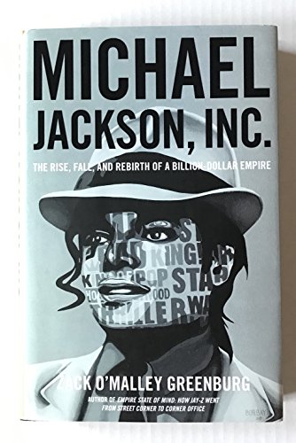 9781476705965: Michael Jackson, Inc.: The Rise, Fall, and Rebirth of a Billion-Dollar Empire.