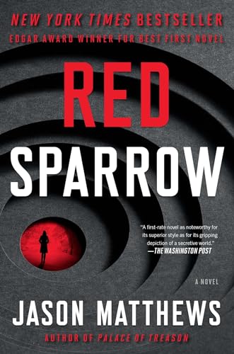 Red Sparrow: A Novel (1) (The Red Sparrow Trilogy)