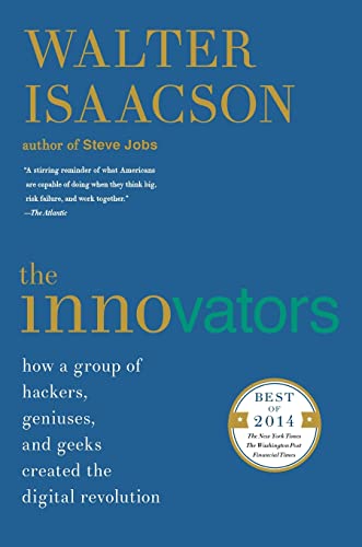 9781476708706: The Innovators: How a Group of Hackers, Geniuses, and Geeks Created the Digital Revolution