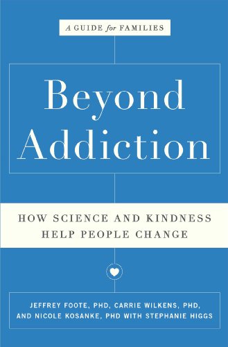 Imagen de archivo de Beyond Addiction: How Science and Kindness Help People Change: A Guide for Families a la venta por ThriftBooks-Dallas