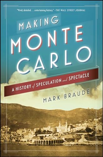 Imagen de archivo de Making Monte Carlo: A History of Speculation and Spectacle a la venta por Housing Works Online Bookstore