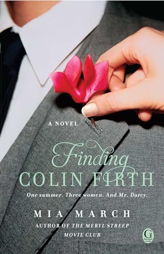 Beispielbild fr Finding Colin Firth : A Novel zum Verkauf von Better World Books