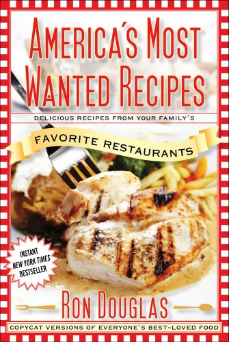 9781476710563: America's Most Wanted Recipes: Delicious Recipes From Your Family's Favorite Restaurants