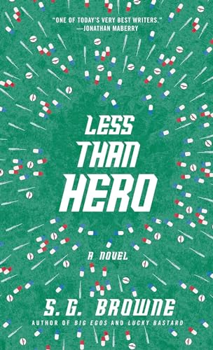 Less Than Hero (ADVANCE UNCORRECTED PROOFS)--UNREAD COPY