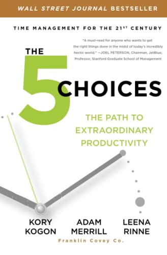 9781476711829: The 5 Choices: The Path to Extraordinary Productivity