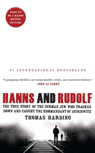 Beispielbild für Hanns and Rudolf: The True Story of the German Jew Who Tracked Down and Caught the Kommandant of Auschwitz zum Verkauf von Wonder Book