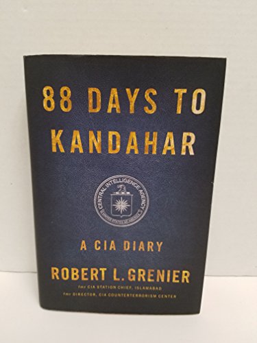 Beispielbild fr 88 Days to Kandahar: A CIA Diary zum Verkauf von Wonder Book