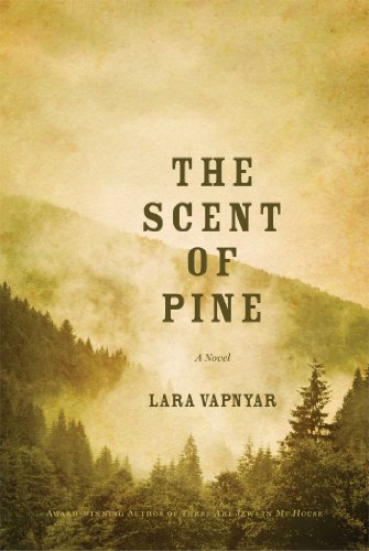 The Scent of Pine: A Novel (9781476712628) by Vapnyar, Lara