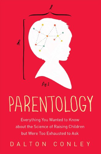 Imagen de archivo de Parentology: Everything You Wanted to Know About the Science of Raising Children but Were Too Exhausted to Ask a la venta por BookHolders