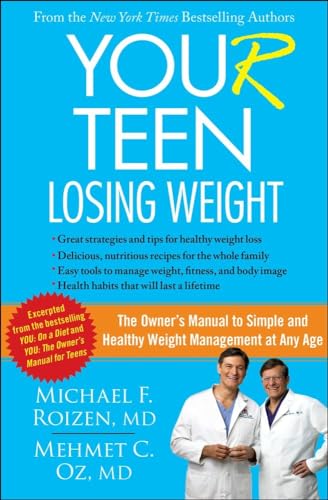 Stock image for YOU(r) Teen: Losing Weight : The Owner's Manual to Simple and Healthy Weight Management at Any Age for sale by Better World Books