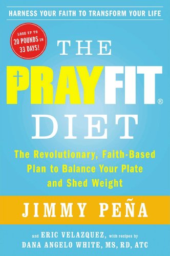 Beispielbild fr The Prayfit Diet: The Revolutionary, Faith-Based Plan to Balance Your Plate and Shed Weight zum Verkauf von SecondSale