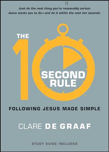 The 10-Second Rule: Following Jesus Made Simple