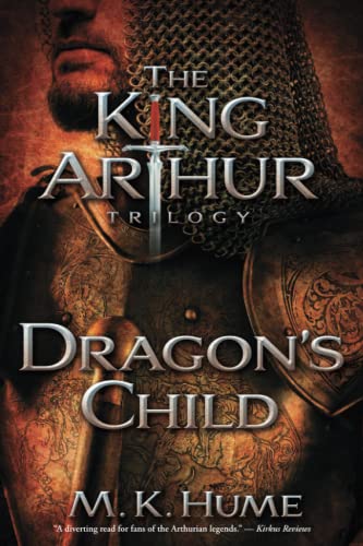 Stock image for The King Arthur Trilogy Book One: Dragon's Child for sale by HPB-Emerald
