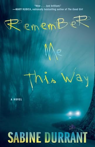 Beispielbild fr Remember Me This Way: A Novel zum Verkauf von BooksRun