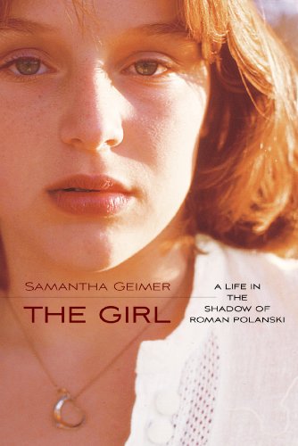 Stock image for The Girl : A Life in the Shadow of Roman Polanski for sale by Better World Books: West