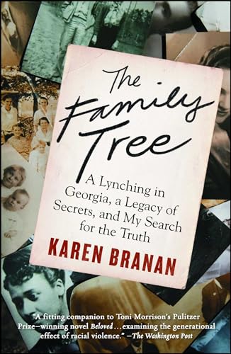 Stock image for The Family Tree : A Lynching in Georgia, a Legacy of Secrets, and My Search for the Truth for sale by Better World Books: West