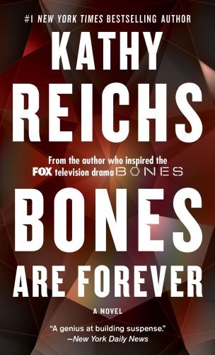 Bones Are Forever: A Novel (A Temperance Brennan Novel)