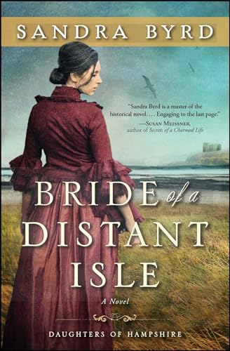 Beispielbild fr Bride of a Distant Isle: A Novel (The Daughters of Hampshire) zum Verkauf von Wonder Book