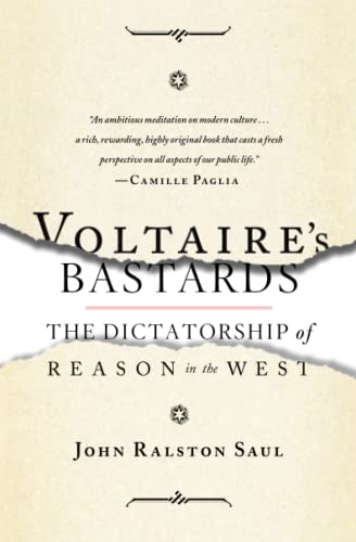 Beispielbild fr Voltaire's Bastards: The Dictatorship of Reason in the West zum Verkauf von ZBK Books