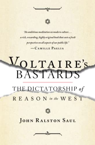 Imagen de archivo de Voltaire's Bastards: The Dictatorship of Reason in the West a la venta por ZBK Books