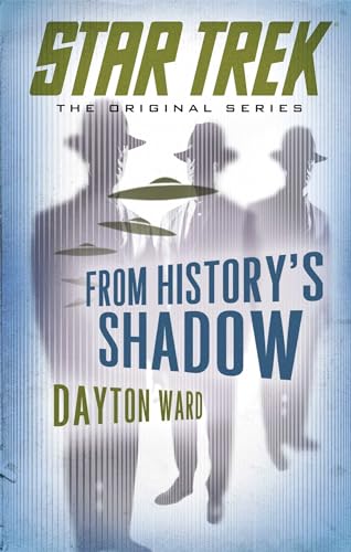 Imagen de archivo de From History's Shadow (Star Trek: The Original Series) a la venta por Half Price Books Inc.