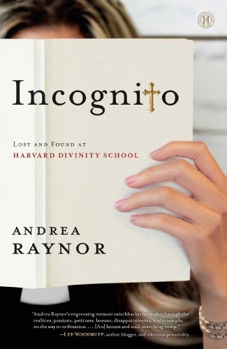 Stock image for Incognito : Lost and Found at Harvard Divinity School for sale by Better World Books: West
