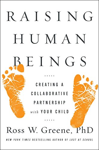Imagen de archivo de Raising Human Beings : Creating a Collaborative Partnership with Your Child a la venta por Better World Books