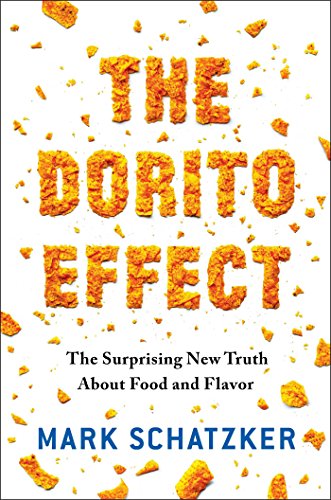 Beispielbild fr The Dorito Effect: The Surprising New Truth About Food and Flavor zum Verkauf von HPB-Ruby