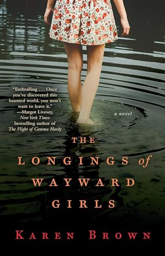 Beispielbild fr The Longings of Wayward Girls: A Novel zum Verkauf von SecondSale