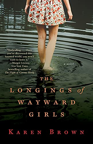 9781476724911: The Longings of Wayward Girls: A Novel