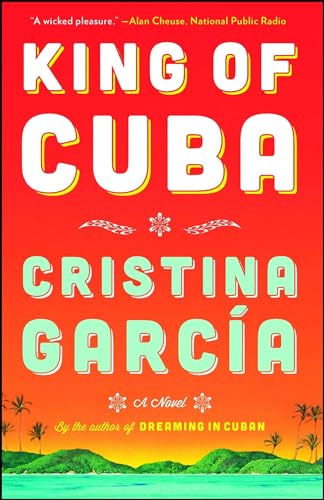 Imagen de archivo de King of Cuba: A Novel a la venta por More Than Words
